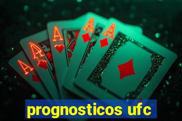 prognosticos ufc